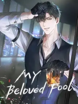 My Beloved Fool