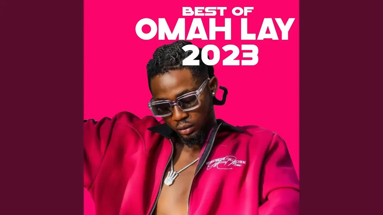 Best Of Omah Lay 2023