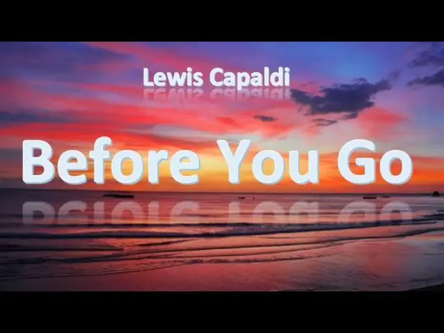 Lewis Capaldi - Before You Go (1 Hour)