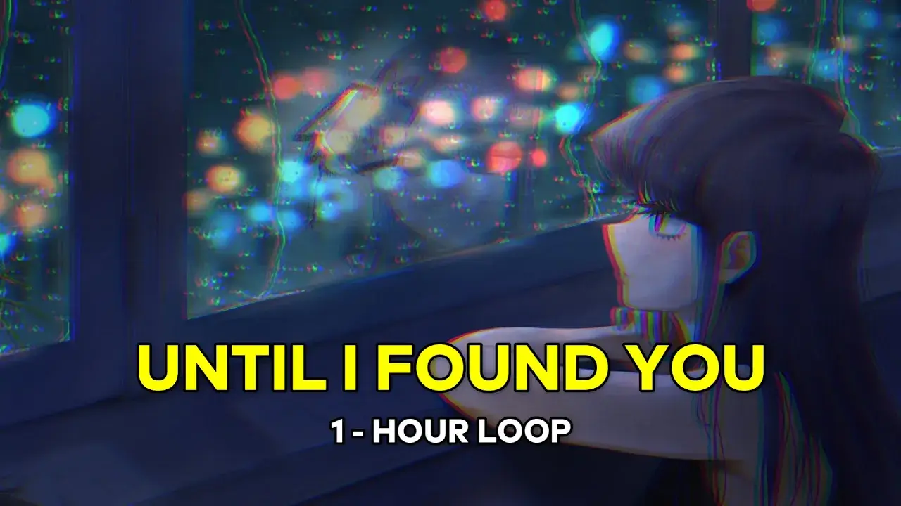 until i found you (Gustixa) ( 1 Jam / 1 - Hour Loop )  【 Lirik / Lyrics + Terjemahan Indonesia 】