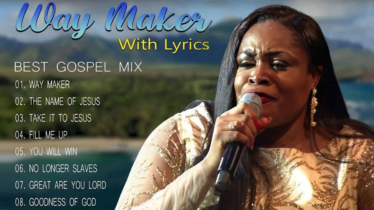 Way Maker Lyrics - Best Gospel Mix With Lyrics ⚡The Best Songs Of  With Lyrics ⚡ Sinach, Cece winans