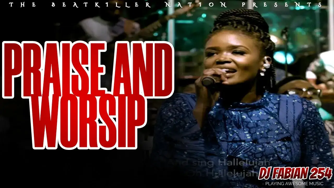 PRAISE AND WORSHIP GOSPEL MIX 2024 FEAT.ISRAEL MBONYI, SARAH K, EUNICE NJERI - DJ FABIAN 254