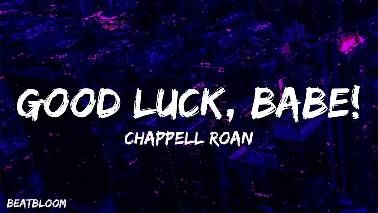 Chappell Roan - Good Luck, Babe! (Lyrics)
