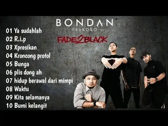 Bondan prakoso & Fade2black full album lagu terbaik dan terpopuler