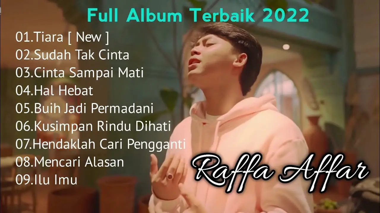 Full album cover Raffa Affar || Tiara || Kumpulan lagu Terbaik Raffa Affar ||