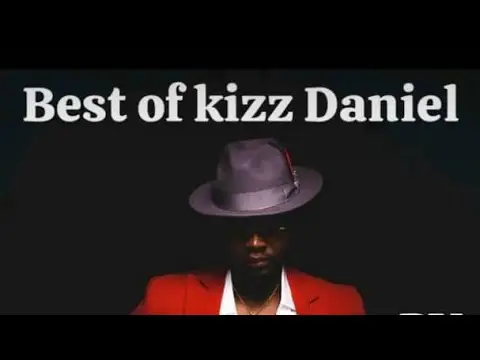 Best of Kizz Daniel 2024 Playlist Mix /Afo / Afrobeat