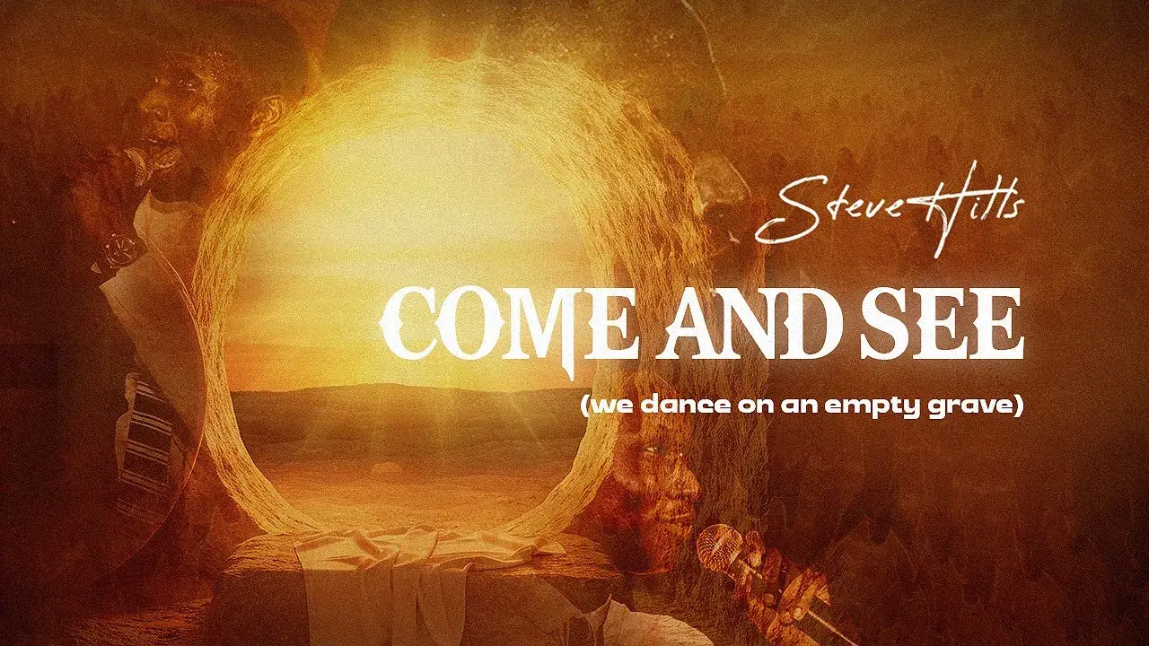 SteveHills - COME AND SEE (We Dance On An Empty Grave)   (Live)