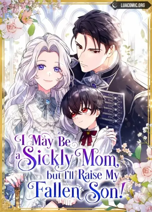 I May Be a Sickly Mom, but I’ll Raise My Fallen Son!