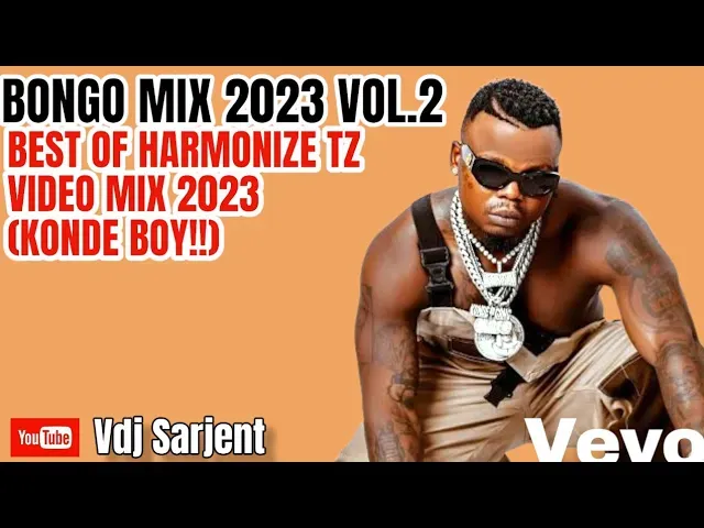 BONGO MIX 2023 VOL.2 | BEST OF HARMONIZE MIX 2023 VIDEO VDJ SARJENT MTAJE KIOO WOTE JESHI