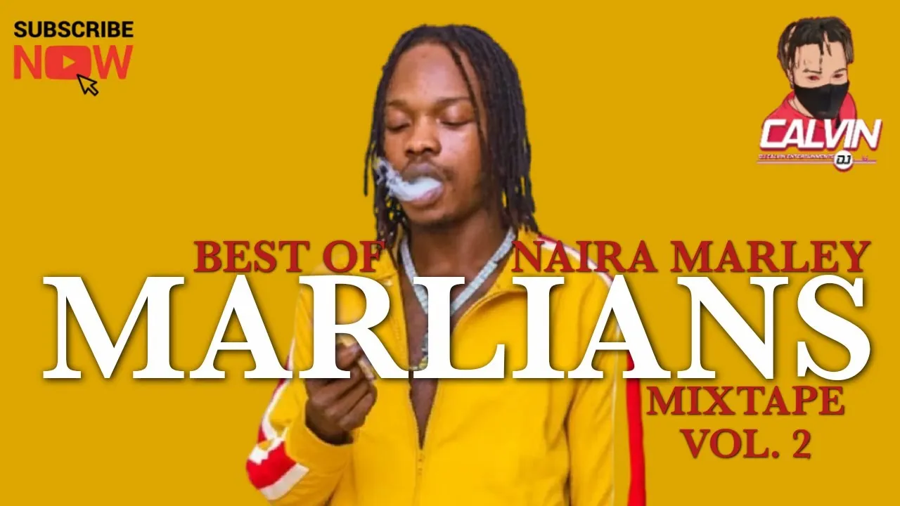 LATEST NAIJA MIX 2021| BEST OF NAIRA MARLEY 2021| MARLIANS MIXTAPE | VOL. 2 |@ DJ CALVIN