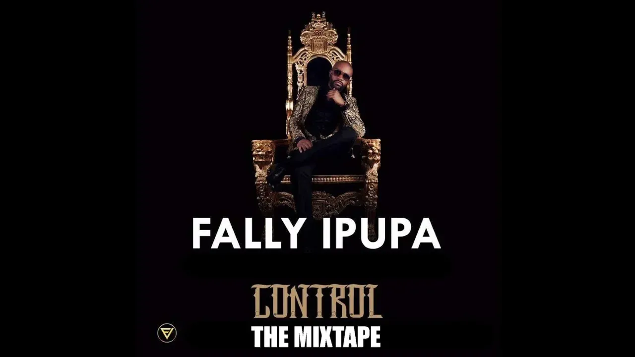 CONTROL THE MIXTAPE BY FALLY IPUPA FT DJ MALONDA AND FVICTEAM