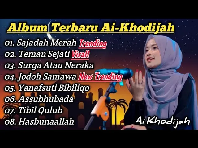SHOLAWAT AI KHODIJAH • SAJADAH MERAH • TEMAN SEJATI • SHOLAWAT TERBARU 2023 FULL ALBUM ( VIRAL )