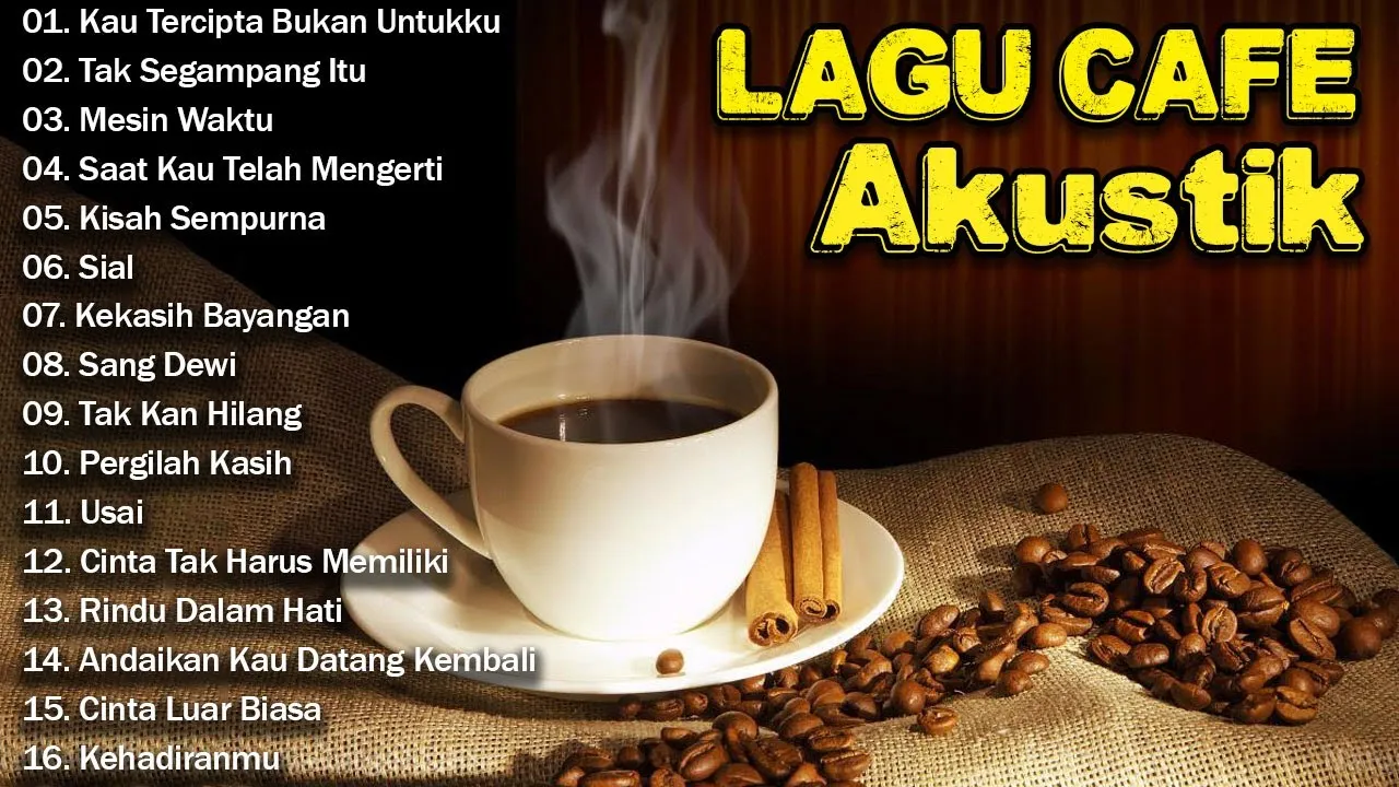 Lagu Akustik Cafe Santai 2023 - Akustik Lagu Indonesia - Musik Cafe Enak Didengar Buat Santai