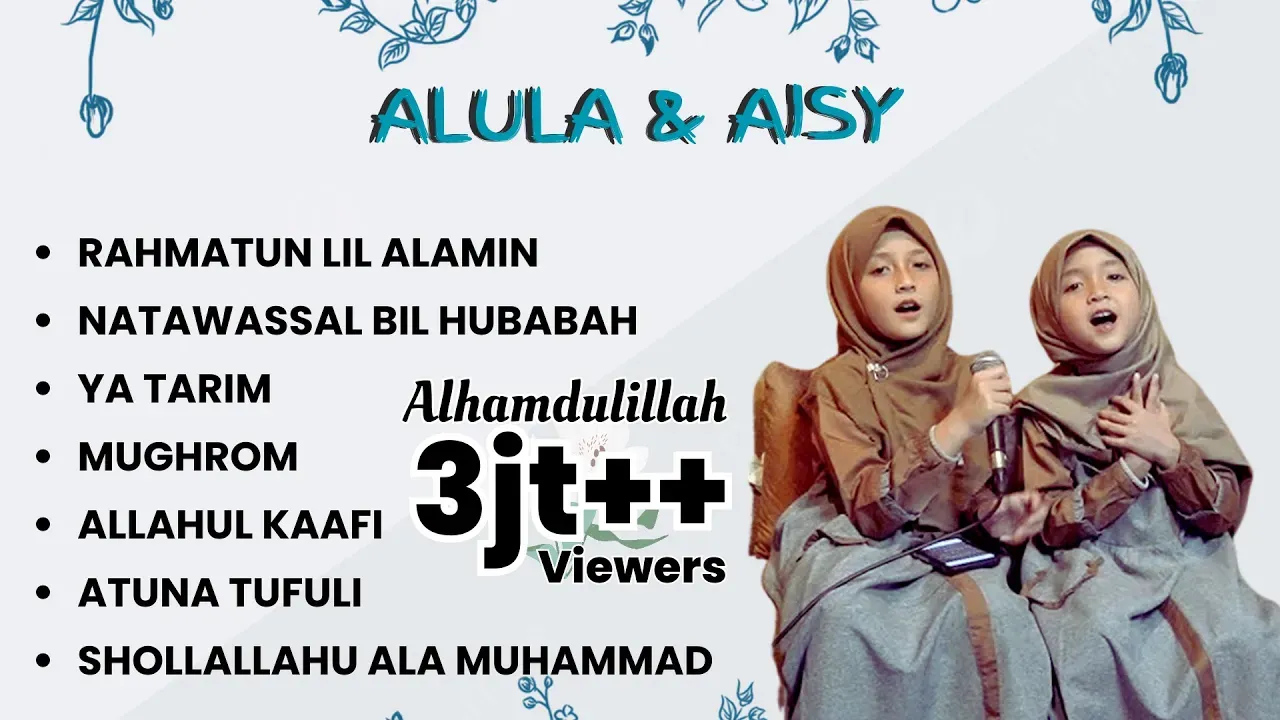 ALULA DAN AISY SHOLAWAT FULL ALBUM -  RAHMATUN LIL ALAMIN - YA TARIM - NATAWASSAL BIL HUBABAH