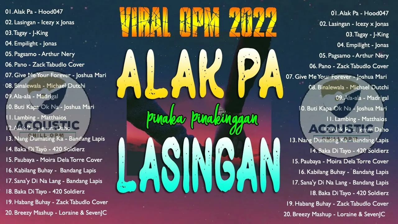 Alak Pa x Lansingan | Viral OPM Mashup Pinaka Pinakinggan 2022 Playlist | Hood047 x Icezy x J-king