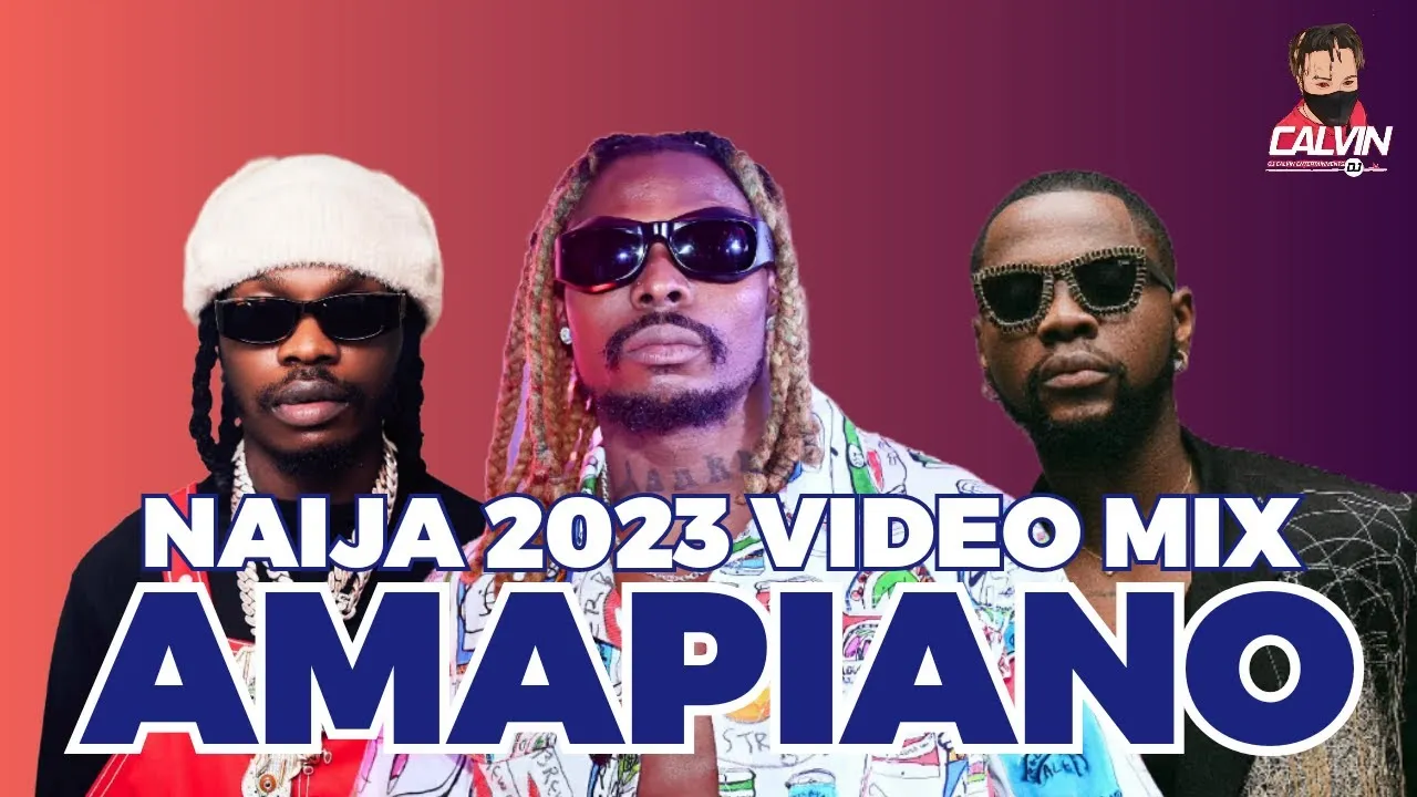 2023 AMAPIANO SONGS & TOP NAIJA AFROBEATS VIDEO MIX 2023 | LATEST MUSIC VIDEO 2023l DJ CALVINl ASAKE