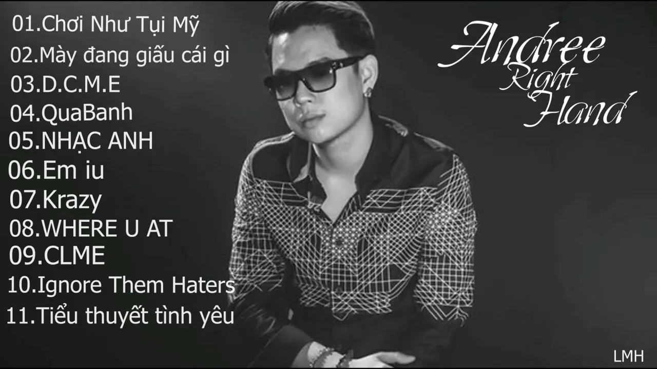 Andree Right Hand | TUYỂN TẬP NHỮNG BẢN RAP CHẤT NHƯ NƯỚC CẤT CỦA MR ANDREE
