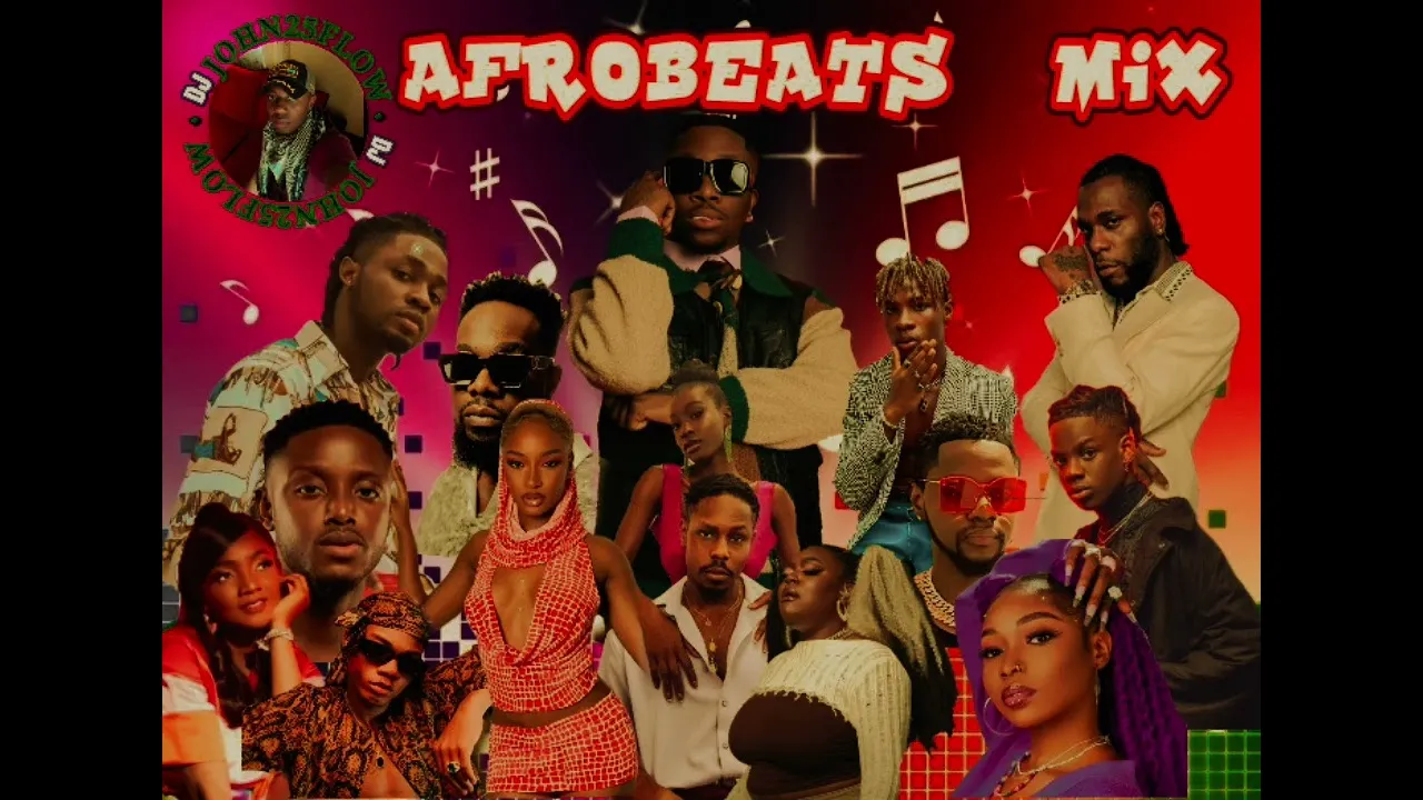 AFROBEATS MIX  BY DJ JOHN25FLOW 🔥🔥🔥