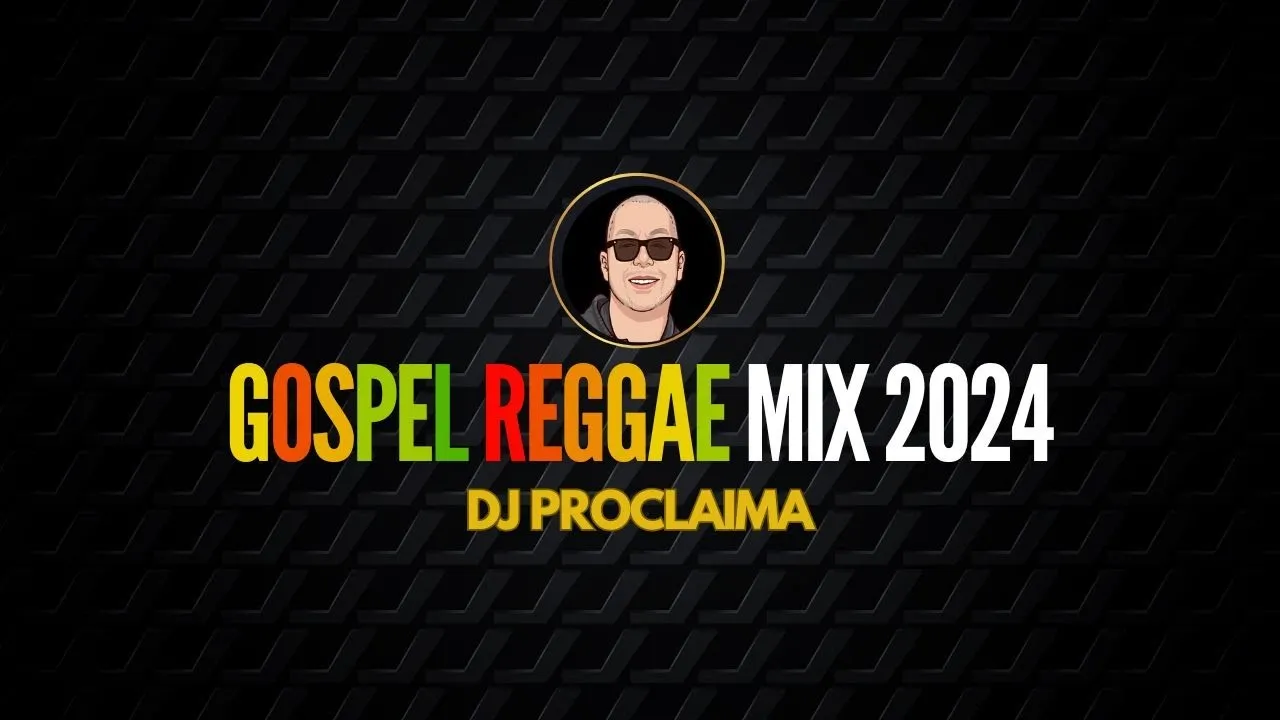 Gospel Reggae Mix 2024 |  DJ Proclaima | Gold Edition