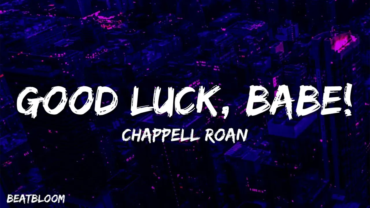 Chappell Roan - Good Luck, Babe! (Lyrics)