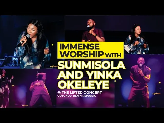 35 minutes with SUNMISOLA and YINKA OKELEYE @theliftedconcert In Benin Republic