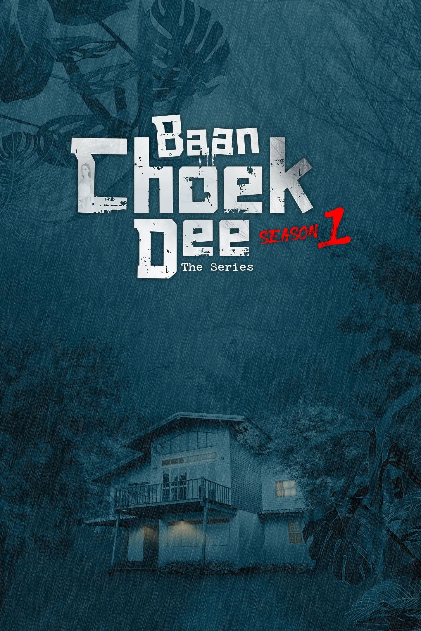 Baan Choek Dee The Series Season 1