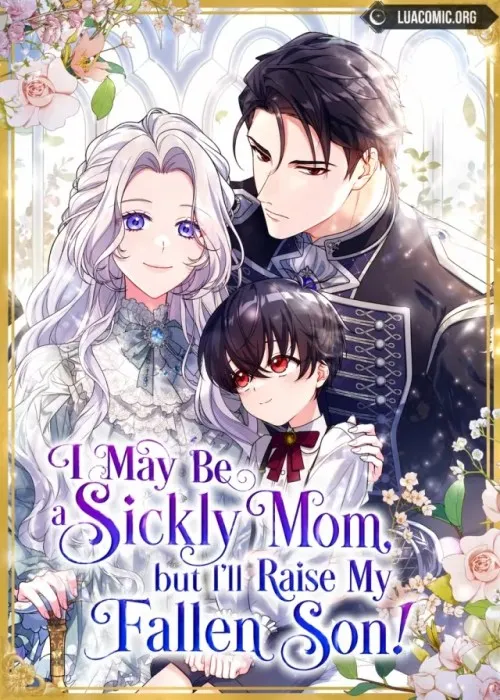 I May Be a Sickly Mom, but I’ll Raise My Fallen Son!