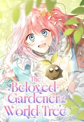 The Beloved Gardener of the World Tree