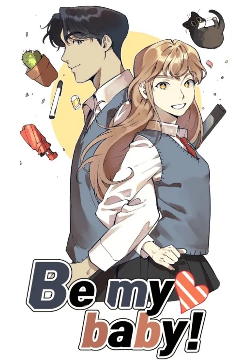 Be My Baby!